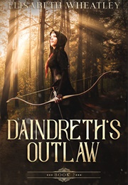 Daindreth's Outlaw (Elizabeth Wheatley)