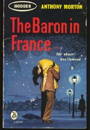 The Baron in France (John Creasey as Anthony Morton)
