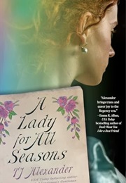 A Lady for All Seasons (TJ Alexander)