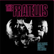 The Last Songbird - The Fratellis