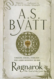 Ragnarok: The End of the Gods (A.S. Byatt)
