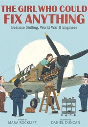 The Girl Who Could Fix Anything (Mara Rockliff)