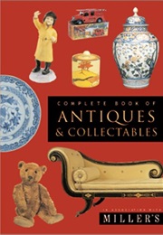 Complete Book of Antiques and Collectibles (Editors of Phaidon Press)