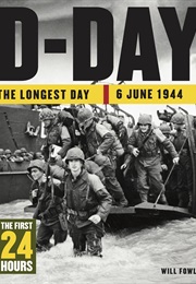 The Longest Day: June 4, 1944 (Will Fowler)