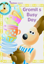 Gromit's Busy Day (Aardman)