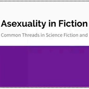 Asexuality in Fiction #2: Common Threads in Science Fiction and Fantasy