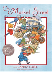 On Market Street (Arnold Lobel      Ill. Anita Lobel)