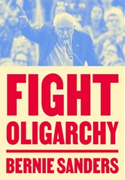 Fight Oligarchy (Bernie Sanders)