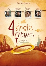 4 Single Fathers (2009)
