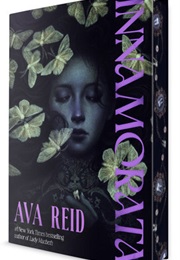 Innamorata (Ava Reid)