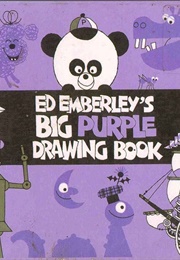Ed Emberley's Big Purple Drawing Book (Ed Emberley)