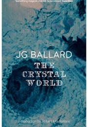 The Crystal World (Ballard, J.G.)
