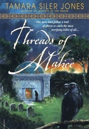 Threads of Malice (Tamara Siler Jones and Tambo Jones)