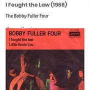 #47 I Fought the Law by the Bobby Fuller Four