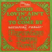 Good Lovin' Ain't Easy to Come by ..Marvin Gaye and Tammy Terrell