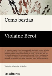 Como Bestias (Violaine Bérot)