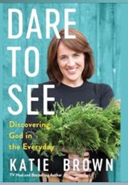 Dare to See (Katie Brown)