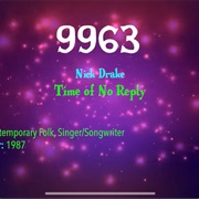 #9980 Time of No Reply by Nick Drake