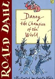 Danny the Champion of the World (Roald Dahl)