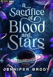 A Sacrifice of Blood and Stars (Jennifer Brody)