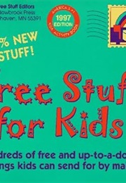 FREE STUFF FOR KIDS 1997 (Annual) (Free Stuff Kids Editor)