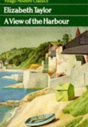 A View of the Harbour (Elizabeth Taylor)
