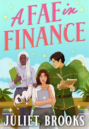 A Fae in Finance (Juliet Brooks)
