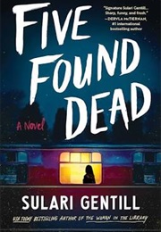 Five Found Dead (Sulari Gentill)