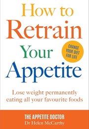 How to Retrain Your Appetite (Helen McCarthy)
