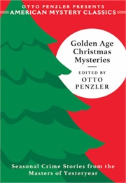 Golden Age Christmas Mysteries (Otto Penzler)