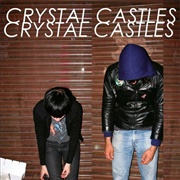 Crystal Castles (Crystal Castles, 2008)