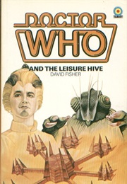 Doctor Who and the Leisure Hive (David Fisher)