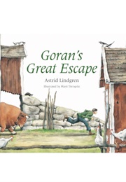 Goran's Great Escape (Astrid Lindgren)