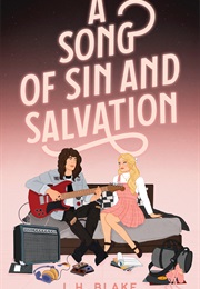A Song of Sin and Salvation (L.H. Blake)