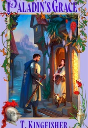 Paladin's Grace (T. Kingfisher)