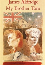 My Brother Tom (James Aldridge)