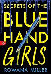 Secrets of the Blue Hand Girls (Rowana Miller)