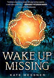 Wake Up Missing (Kate Messner)