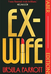 Ex-Wife (Ursula Parrott)