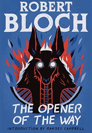 The Opener of the Way (Robert Bloch)