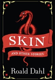 Skin (Dahl, Roald)