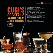 Cugi's Cocktails (1963) - Xavier Cugat