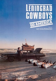 Leningrad Cowboys Go America (1989)