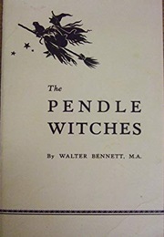 The Pendle Witches (Bennett, Walter)