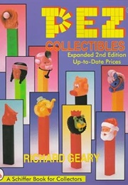 Pez Collectibles (A Schiffer Book for Collectors) (Richard Geary)