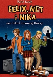 Felix, Net I Nika Oraz Sekret Czerwonej Hańczy (Rafał Kosik)