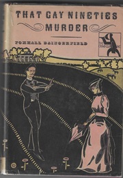 That Gay Nineties Murder (Foxhall Daingerfield)