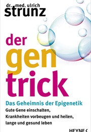 Der Gen-Trick (Dr. Ulrich Strunz)