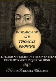 In Search of Sir Thomas Browne (Hugh Aldersey-Williams)