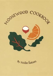 Moosewood Cookbook (Mollie Katzen)